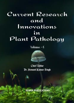 Current Research and Innovations in Plant Pathology (Volume - 6)