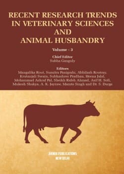 Recent Research Trends in Veterinary Sciences and Animal Husbandry (Volume - 3)