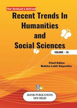 Recent Trends In Humanities and Social Sciences (Volume - 10)