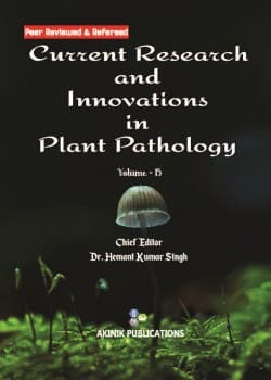 Current Research and Innovations in Plant Pathology (Volume - 15)