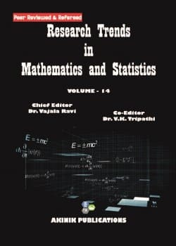 Research Trends in Mathematics and Statistics (Volume - 14)