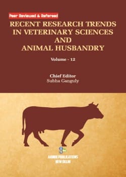 Recent Research Trends in Veterinary Sciences and Animal Husbandry (Volume - 12)