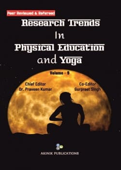 Research Trends in Physical Education and Yoga (Volume - 9)