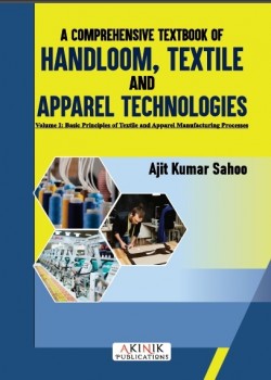 A Comprehensive Textbook of Handloom, Textile and Apparel Technologies