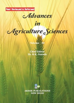 Advances in Agriculture Sciences (Volume - 39)