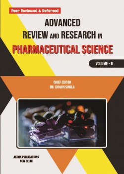 Advanced Review and Research in Pharmaceutical Science (Volume - 6)