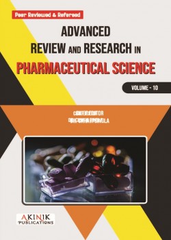 Advanced Review and Research in Pharmaceutical Science (Volume - 10)