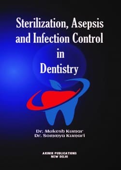 Sterilization, asepsis and infection control in dentistry