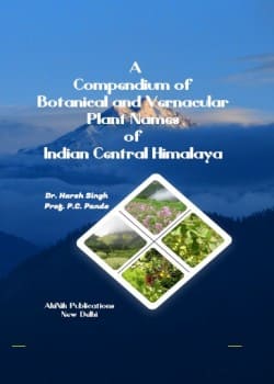 A Compendium of Botanical and Vernacular Plant Names of Indian Central Himalaya