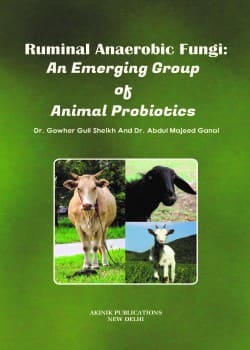 Ruminal Anaerobic Fungi: An Emerging Group Of Animal Probiotics