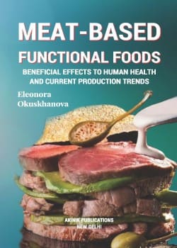 Meat- Based Functional Foods Beneficial Effects to Human Health and Current Production Trends
