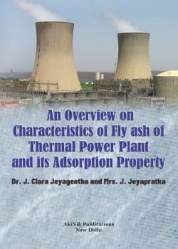 An Overview on Characteristics of Fly Ash of Thermal Power Plant and its Adsorption Property