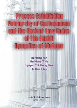 Process Establishing Patriarchy of Confucianism and the Ancient Law Codes of the Feudal Dynasties of Vietnam