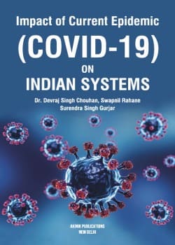 Impact of Current Epidemic (Covid-19) on Indian Systems