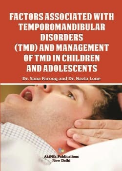 Factors associated with Temporomandibular Disorders (TMD) and Management of TMD in Children and Adolescents