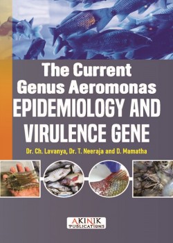The Current Genus Aeromonas: Epidemiology and Virulence Gene