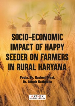Socio-Economic Impact of Happy Seeder on Farmers in Rural Haryana