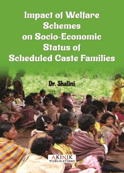 Impact of Welfare Schemes on Socio-Economic status of Scheduled Caste Families
