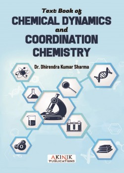Text Book of Chemical Dynamics and Coordination Chemistry