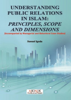 Understanding Public Relations in Islam: Principles, Scope and Dimensions
