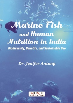 Marine Fish and Human Nutrition in India: Biodiversity, Benefits, and Sustainable Use