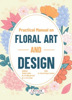 Practical Manual on Floral Art and Design