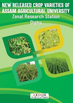 New Released Crop Varieties of AAU-ZRS, Diphu