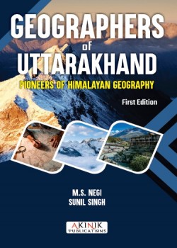 Geographers of Uttarakhand (Pioneers of Himalayan Geography)