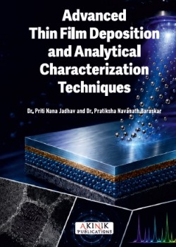 Advanced Thin Film Deposition and Analytical Characterization Techniques