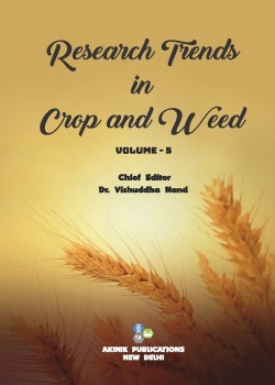 Research Trends in Crop and Weed (Volume - 5)