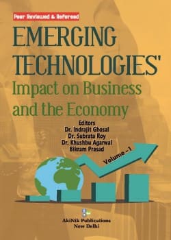 Emerging Technologies Impact on Business and the Economy (Volume - 1)