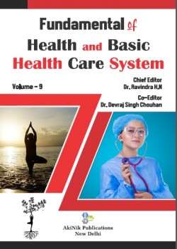 Fundamental of Health and Basic Health Care System (Volume - 09)