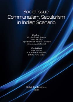 Social Issue Communalism, Secularism in Indian Scenario