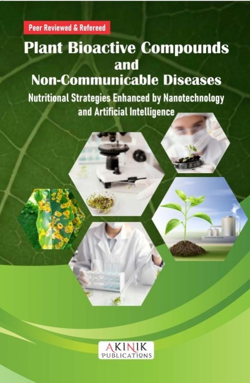 Coverpage of Plant Bioactive Compounds and Non-Communicable Diseases: Nutritional Strategies Enhanced by Nanotechnology and Artificial Intelligence Edited Book