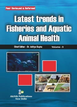 Latest Trends in Fisheries and Aquatic Animal Health (Volume - 3)