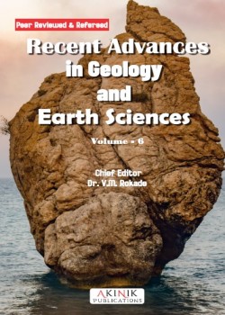 Recent Advances in Geology and Earth Sciences (Volume - 6)