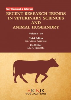 Recent Research Trends in Veterinary Sciences and Animal Husbandry (Volume-18)