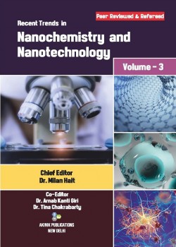 Recent Trends in Nanochemistry and Nanotechnology (Volume - 3)