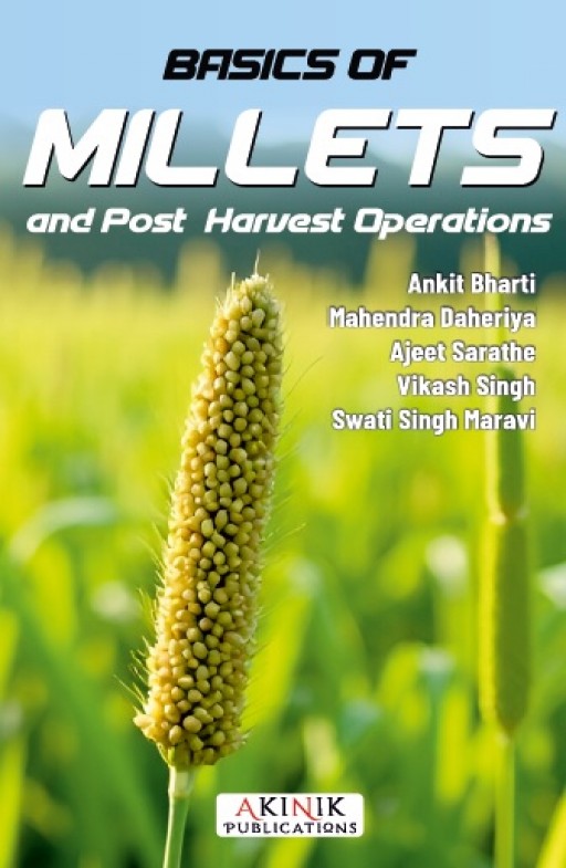 Basics of Millets and Post-Harvest Operations