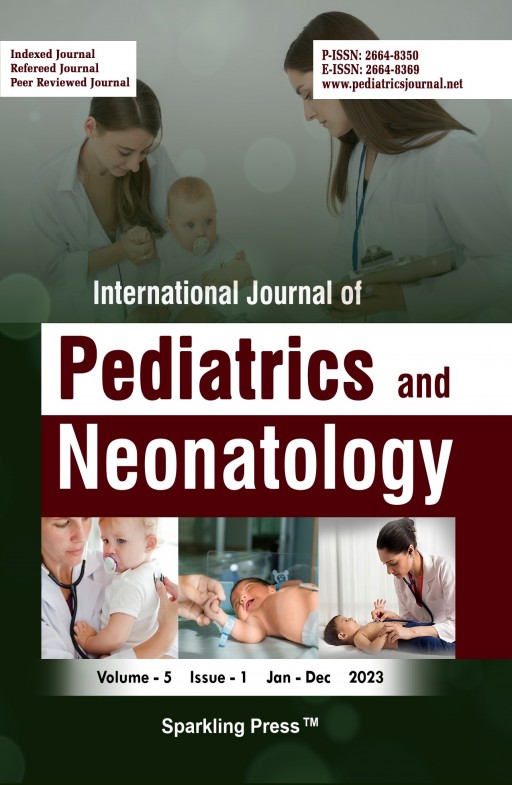 International Journal of Pediatrics and Neonatology International Journal of Pediatrics and Neonatology