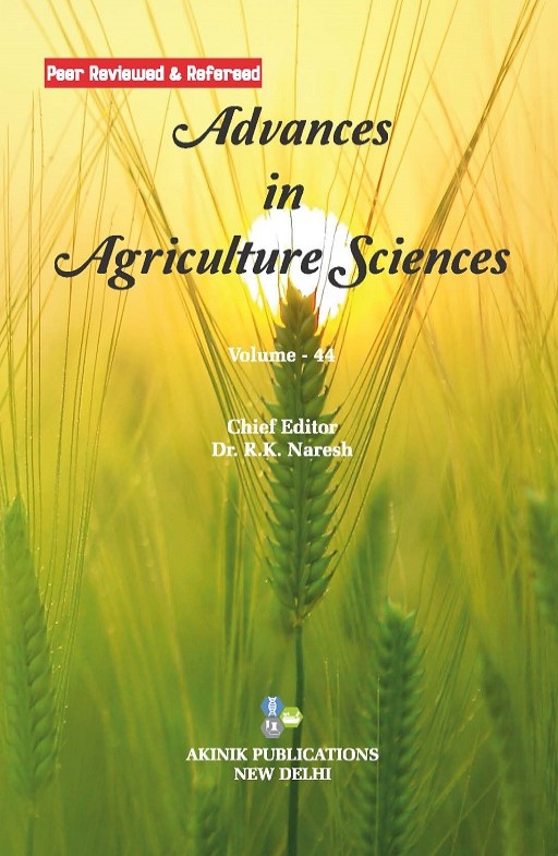 Advances in Agriculture Sciences (Volume - 44)