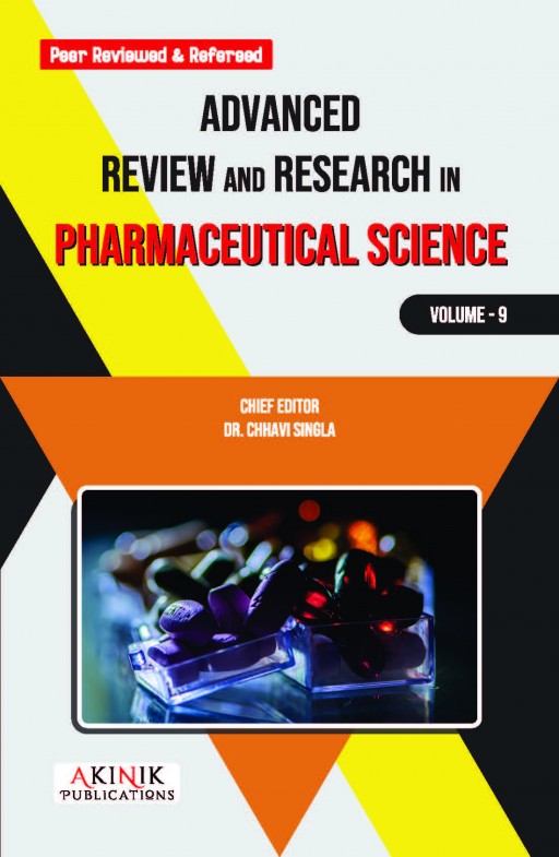 Advanced Review and Research in Pharmaceutical Science (Volume - 9) Advanced Review and Research in Pharmaceutical Science (Volume - 9)