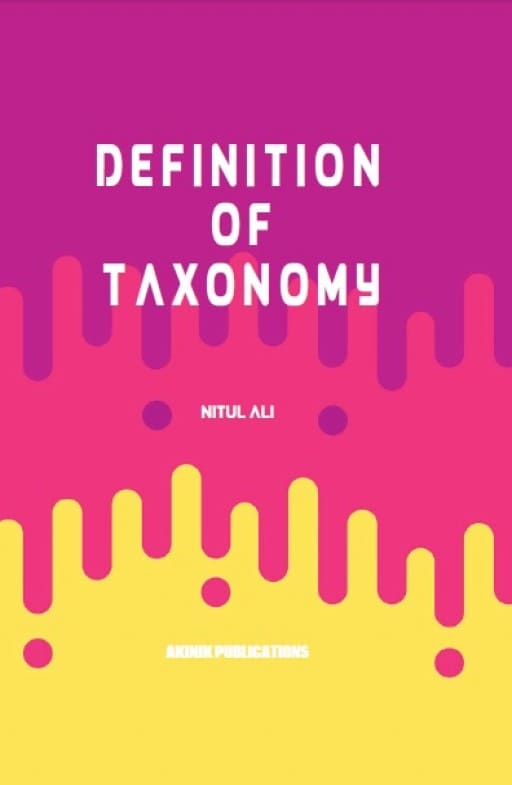DEFINITION OF TAXONOMY
