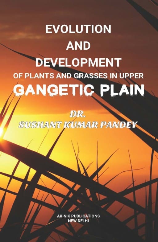 Evolution and Development of Plants And Grasses in Upper Gangetic Plain