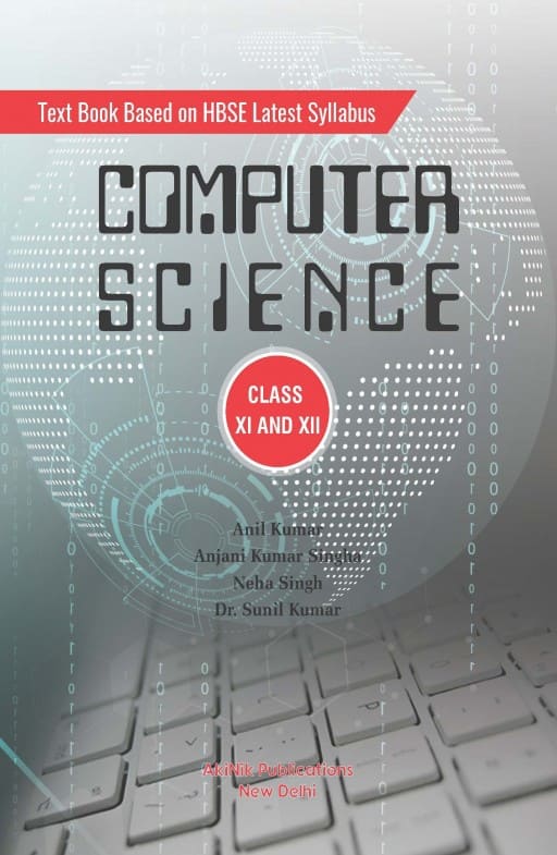 Text Book Based on HBSE Latest Syllabus Computer Science Class XI and XII