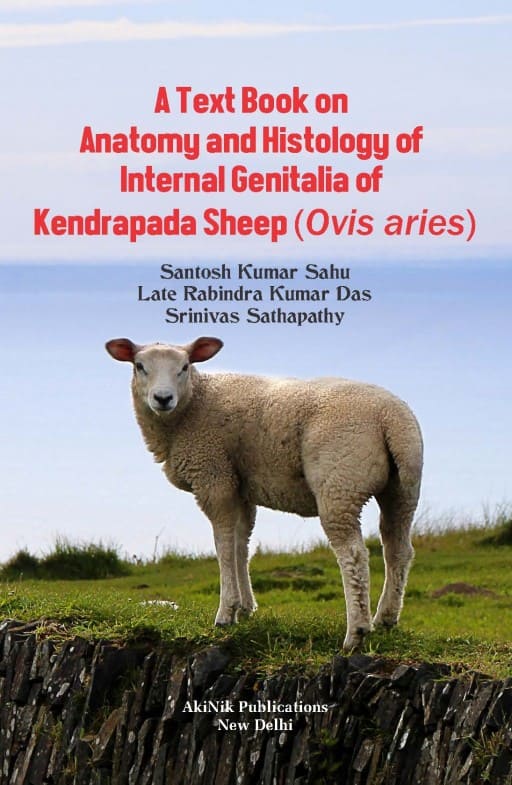 A Text Book on Anatomy and Histology of Internal Genitalia of Kendrapada Sheep (Ovis aries)