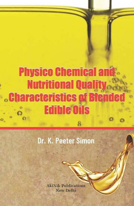 Physico Chemical and Nutritional Quality Characteristics of Blended Edible Oils
