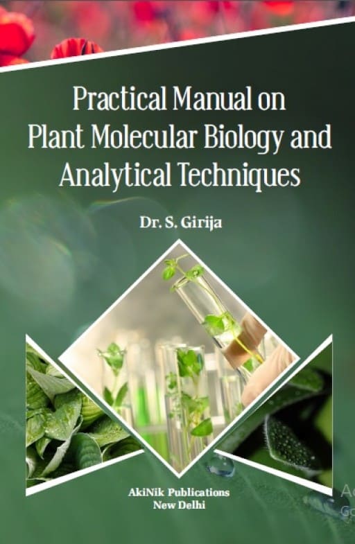 Practical Manual on Plant Molecular Biology and Analytical Techniques