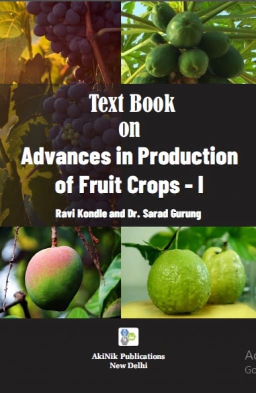Text Book On Advances in Production of Fruit Crops-I
