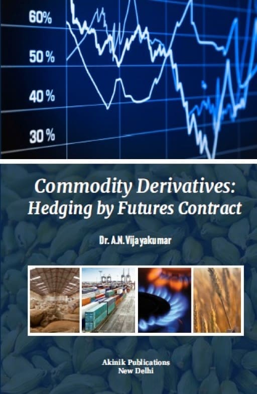 Commodity Derivatives: Hedging by Futures Contract